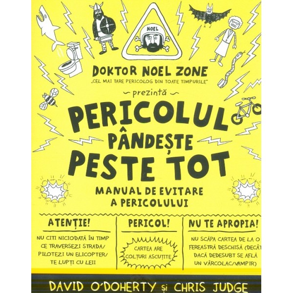 Pericolul pandeste peste tot. Manual de evtare a pericolului