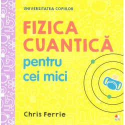 Fizica cuantica pentru cei...