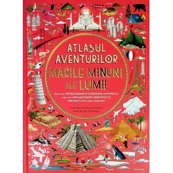 Atlasul aventurilor. Marile minuni ale lumii