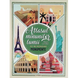 Atlasul minunilor lumii. Cele mai spectaculoase monumente