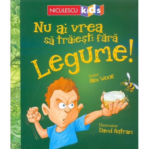 Nu ai vrea sa traiesti fara legume!