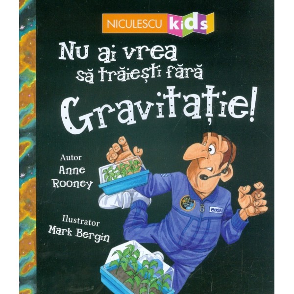 Nu ai vrea sa traiesti fara gravitatie!