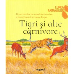 Lumea animalelor - Tigri si...