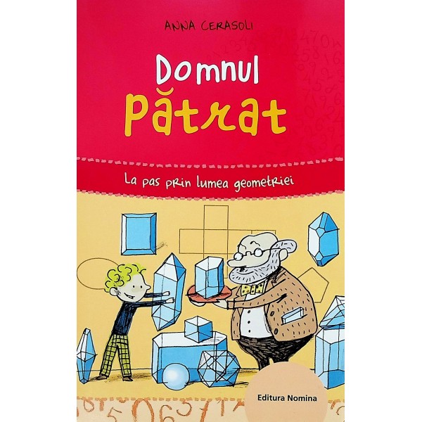 Domnul patrat. La pas prin lumea geometriei