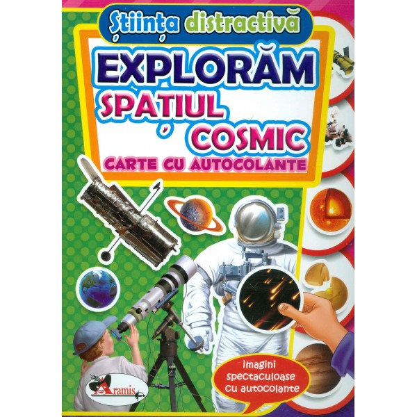 Stiinta distractiva - Exploram spatiul cosmic