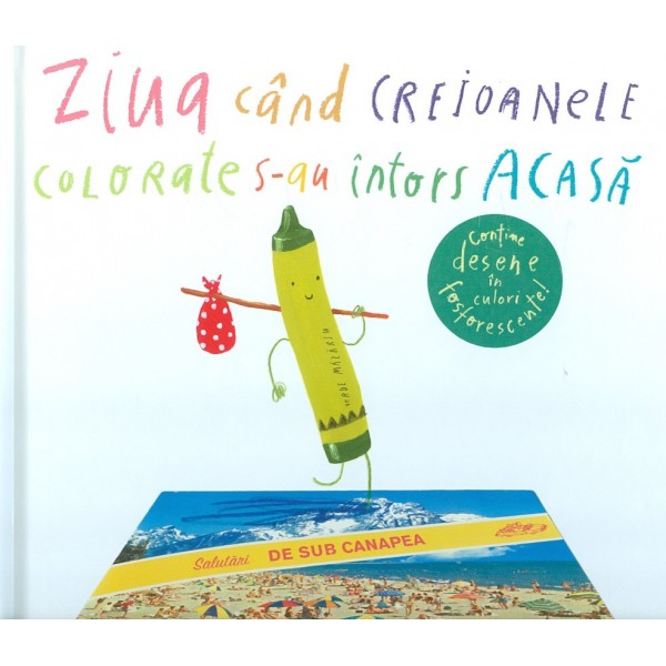 Ziua cand creioanele colorate s-au intors acasa