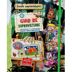 Scoala supravietuirii - Ghid de supravietuire pentru tinerii exploratori