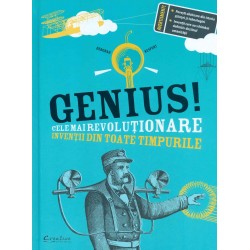 Genius! Cele mai revolutionare inventii din toate timpurile