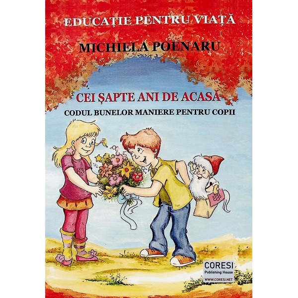 Cei sapte ani de acasa. Codul bunelor maniere pentru copii