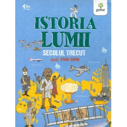 Istoria lumii. Secolul...