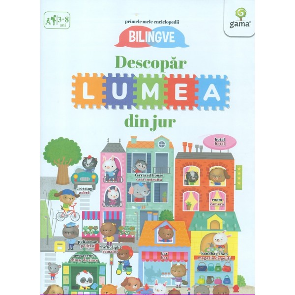 Descopar lumea din jur. Editie bilingva