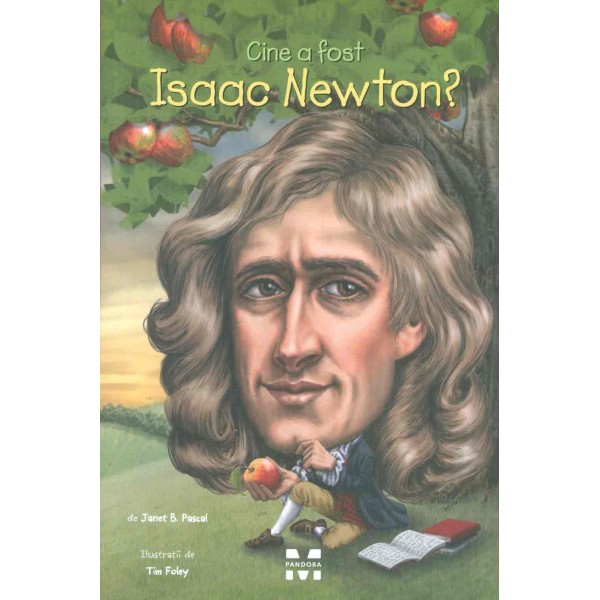 Cine a fost Isaac Newton?