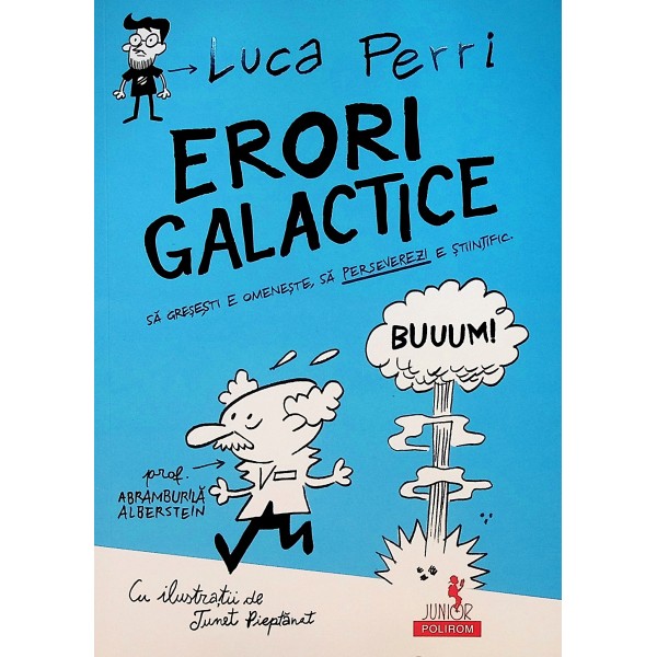 Erori galactice. Sa grsesti e omeneste, sa perseverezi e stiintific