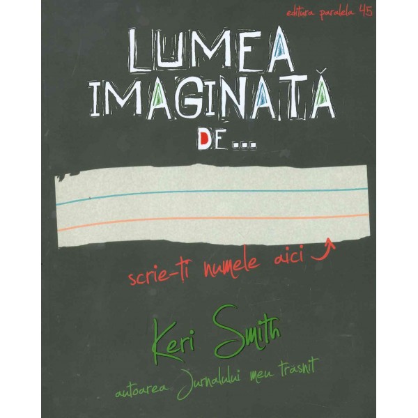 Lumea imaginata de...