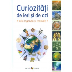 Curiozitati de ieri si de...