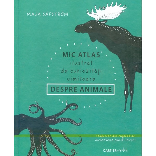 Mic atlas ilustrat de curiozitati uimitoare despre animale