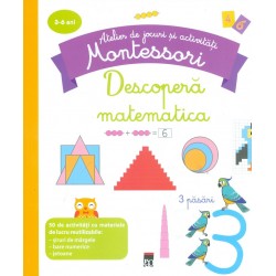 Descopera matematica, 3-6 ani