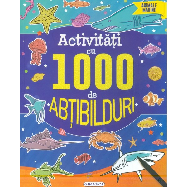 Activitati cu 1000 de abtibilduri - Animale marine