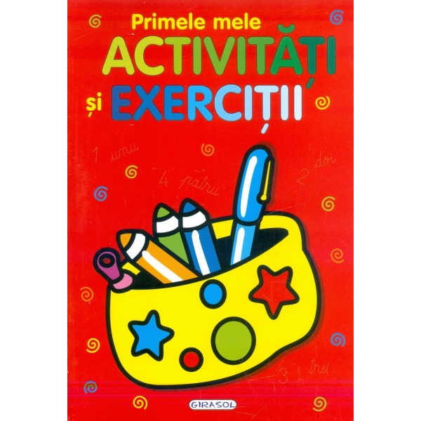 Primele mele activitati si exercitii