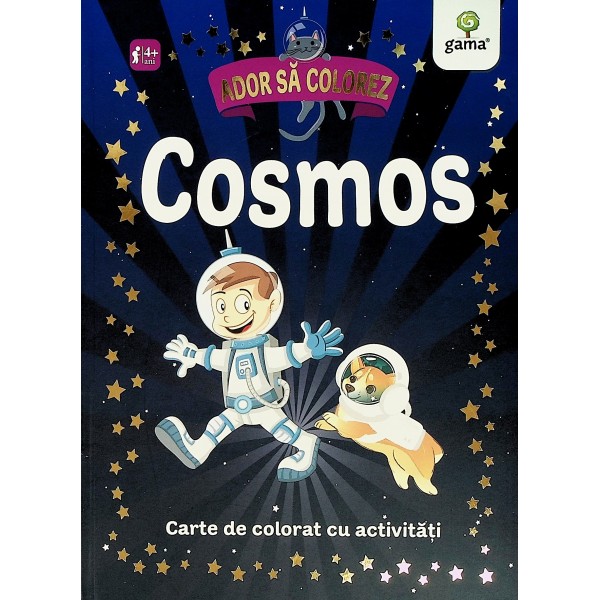 Cosmos, 4+. Carte de colorat cu activitati