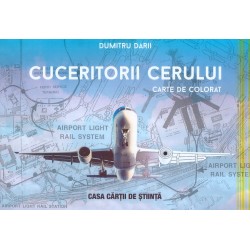 Cuceritorii cerului. Carte de colorat