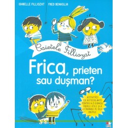 Frica, prieten sau dusman?