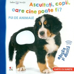 Ascultati, copii, oare cine poate fi? Pui de animale