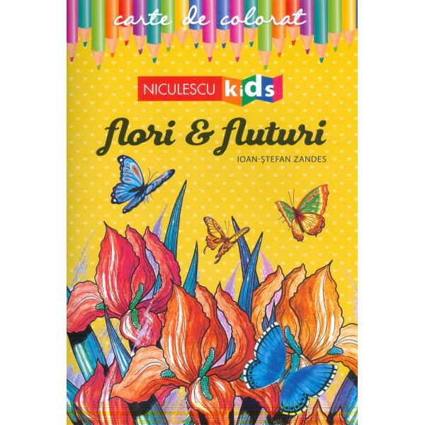 Flori & fluturi. Carte de colorat