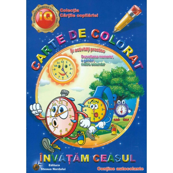 Invatam ceasul. Carte de colorat si activitati practice