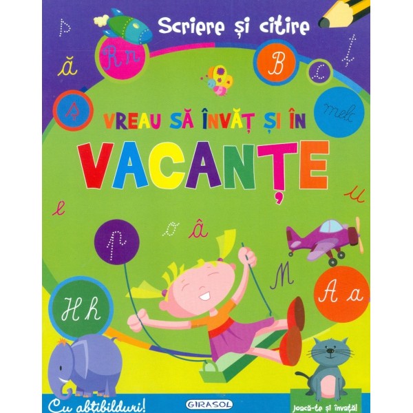 Vreau sa invat si in vacante - Scriere si citire