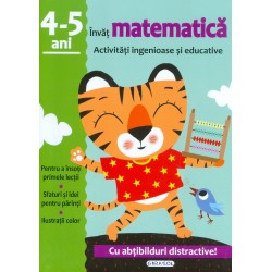 Invat matematica, 4-5 ani. Activitati ingenioase si educative