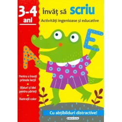 Invat sa scriu, 3-4 ani. Activitati ingenioase si educative