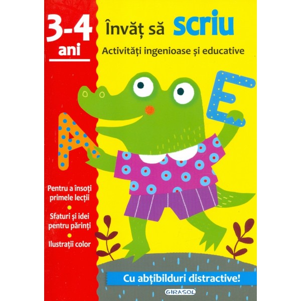 Invat sa scriu, 3-4 ani. Activitati ingenioase si educative
