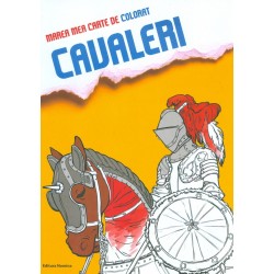 Marea mea carte de colorat - Cavalerii