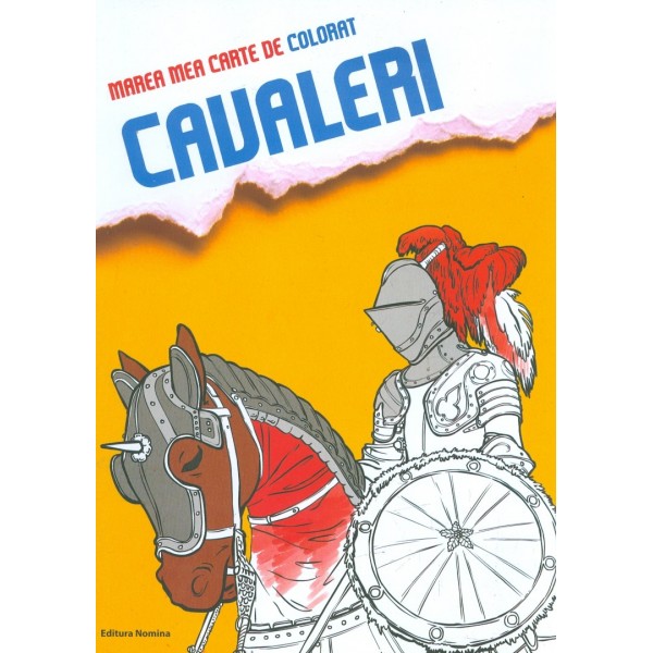 Marea mea carte de colorat - Cavalerii