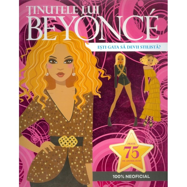 Tinutele lui Beyonce - Esti gata sa devii stilista?