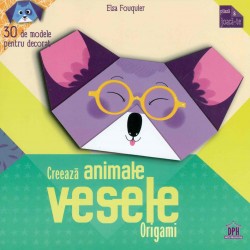 Origami - Creaza animale vesele: 30 de modele pentru decorat
