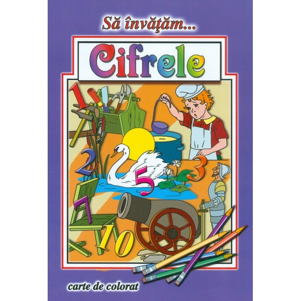Cifrele. Carte de colorat