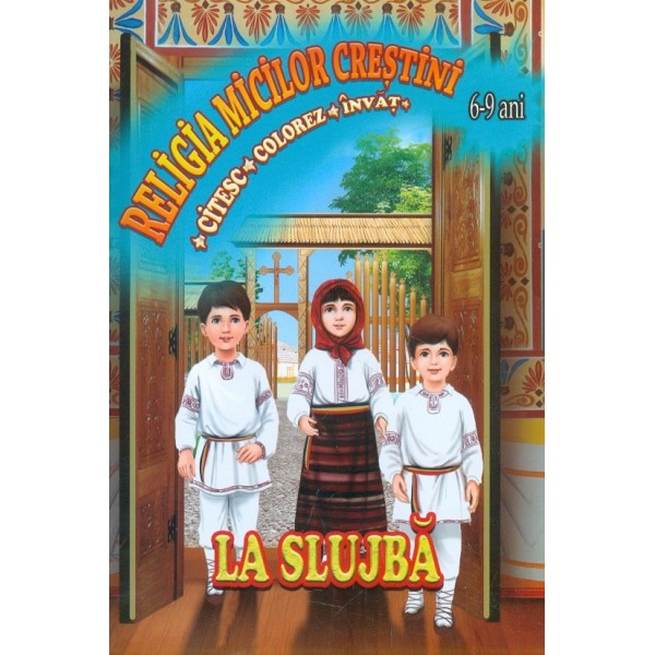 Religia micilor crestini, 6-9 ani - La slujba