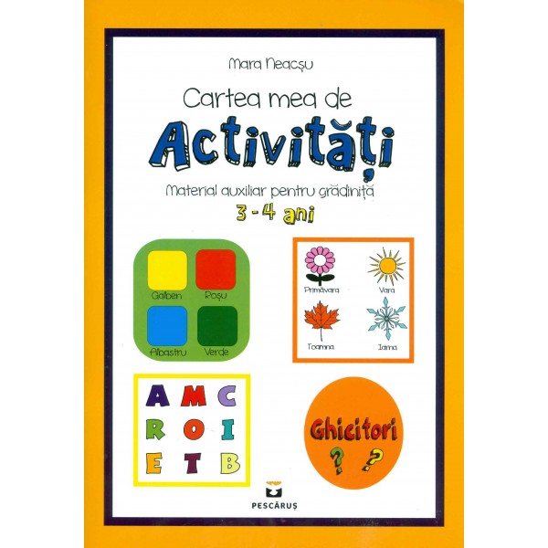 Cartea mea de activitati: material auxiliar pentru gradinita, 3-4 ani