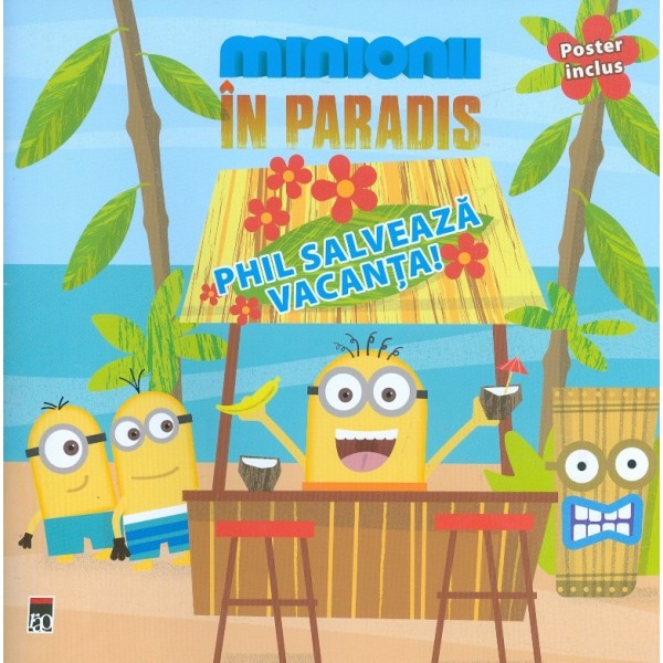 Minionii in paradis. Phil salveaza vacanta