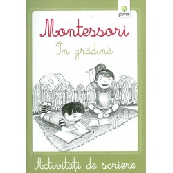 Montessori - In gradina. Activitati de scriere