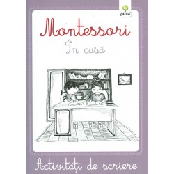 Montessori - In casa. Activitati de scriere