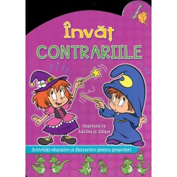 Invat contrariile impreuna cu Adelina si Adisor. Activitati educative si distractive pentru prescolari
