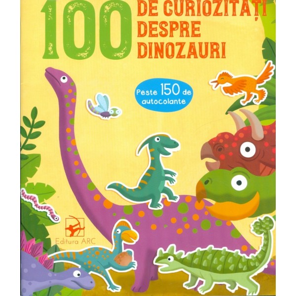 100 De curiozitati despre dinozauri