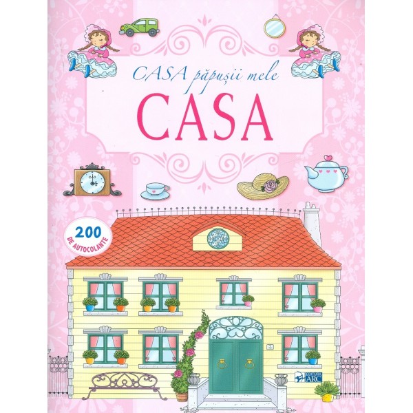 Casa papusii mele - Casa