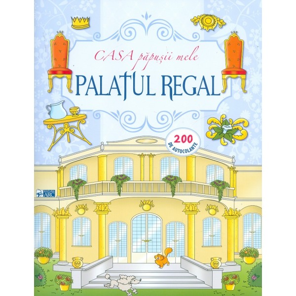 Casa papusii mele - Palatul regal