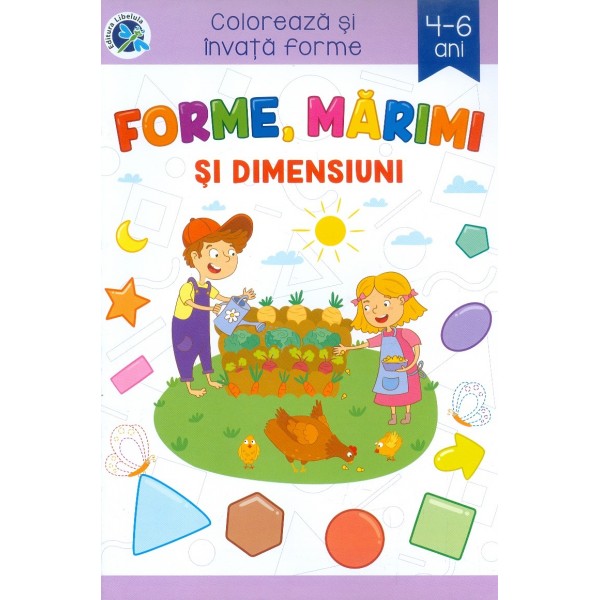 Forme, marimi si dimensiuni, 4-6 ani