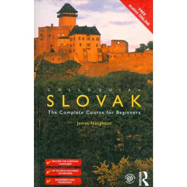 Colloquial Slovak. The Complete Course for Beginners