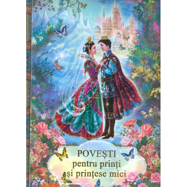 Povesti pentru printi si printese mici